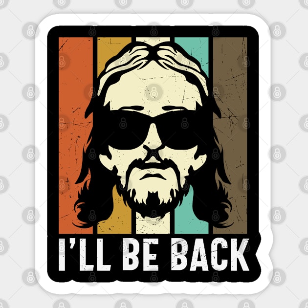 Jesus - I'll be back, Funny Christian Sticker by ChristianLifeApparel